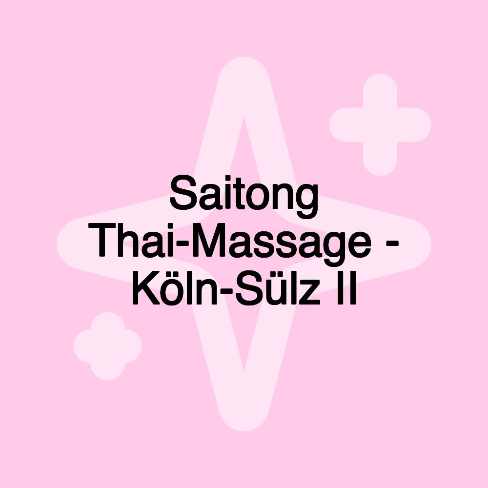 Saitong Thai-Massage - Köln-Sülz II