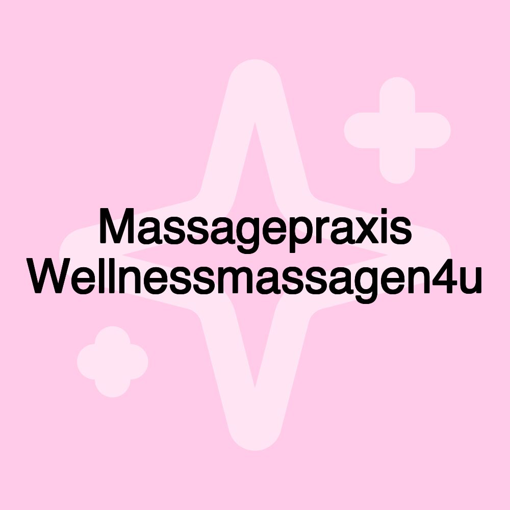 Massagepraxis Wellnessmassagen4u