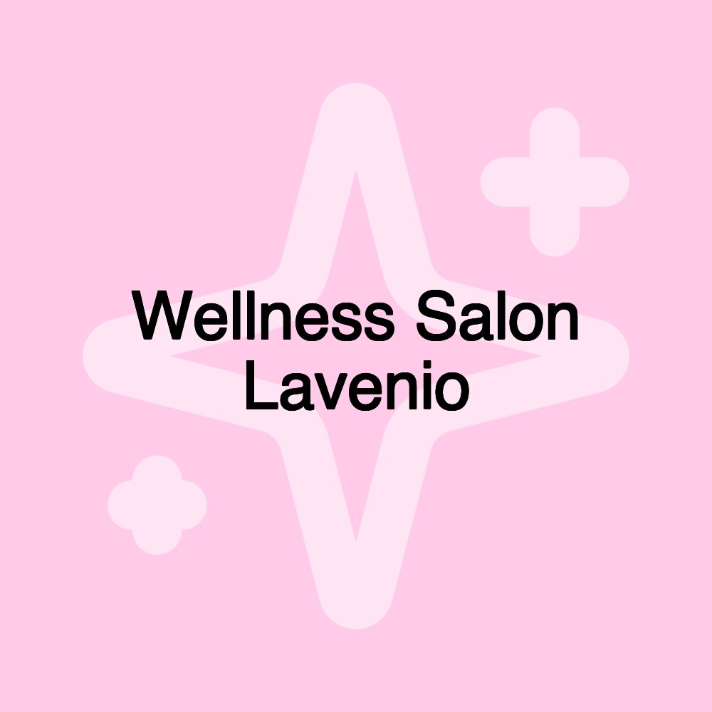 Wellness Salon Lavenio