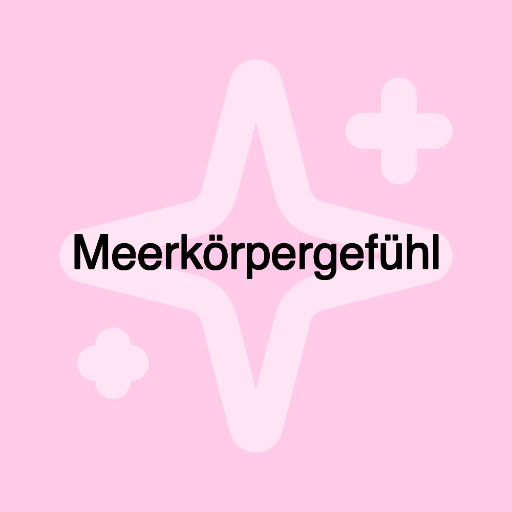 Meerkörpergefühl