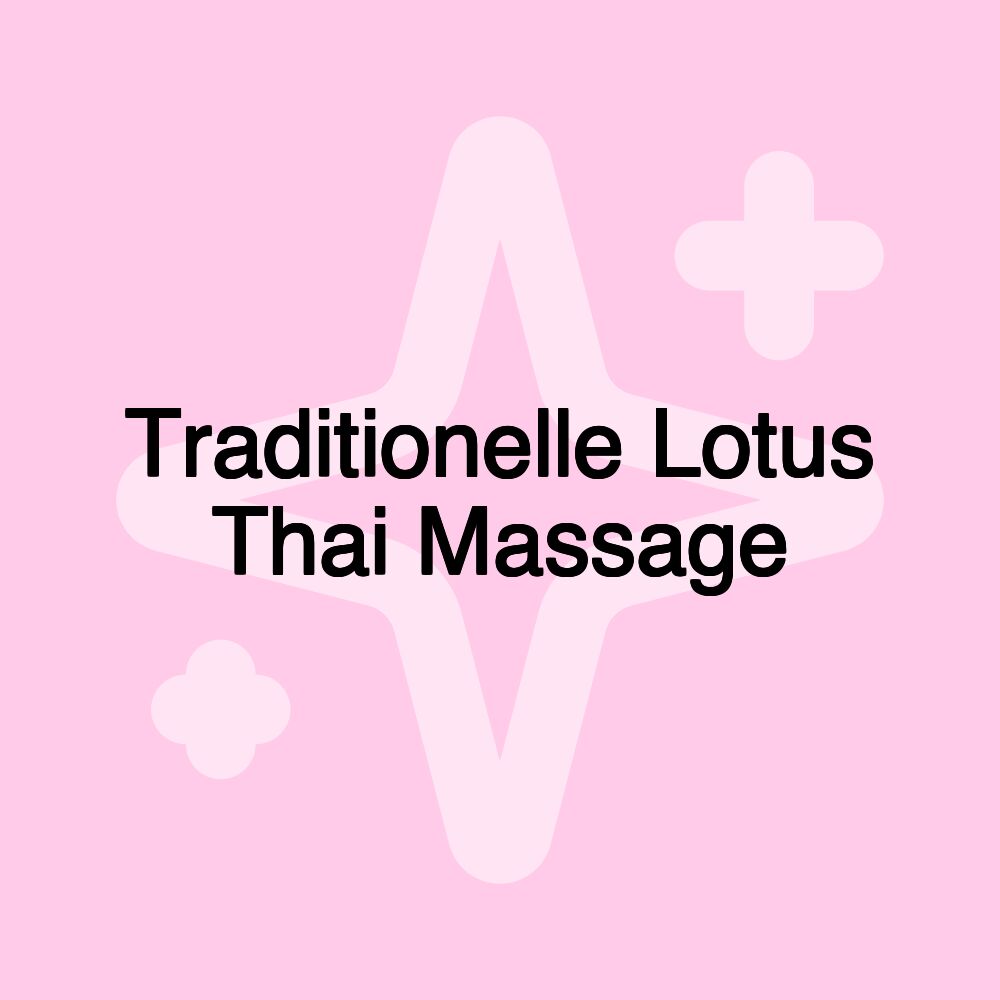 Traditionelle Lotus Thai Massage