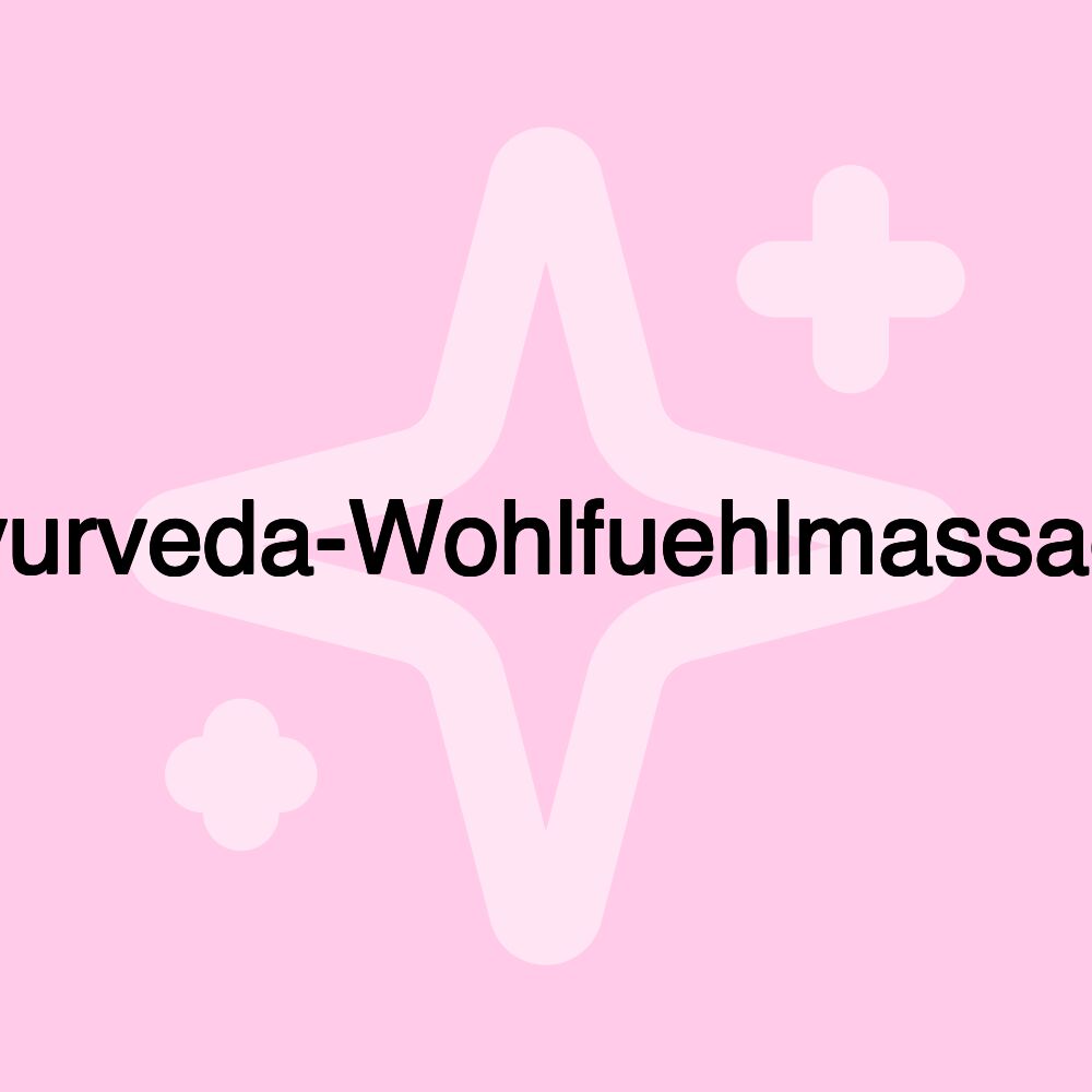 Ayurveda-Wohlfuehlmassage