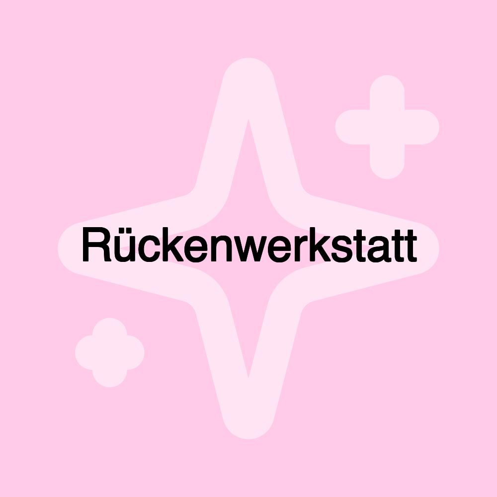 Rückenwerkstatt