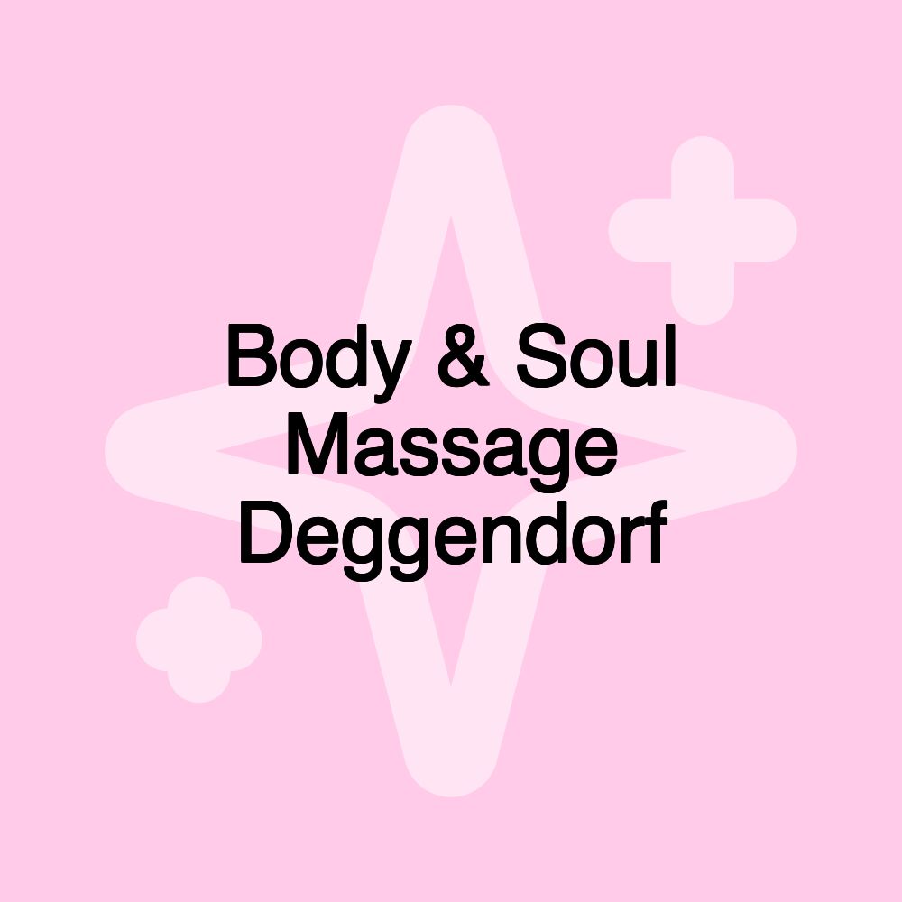 Body & Soul Massage Deggendorf