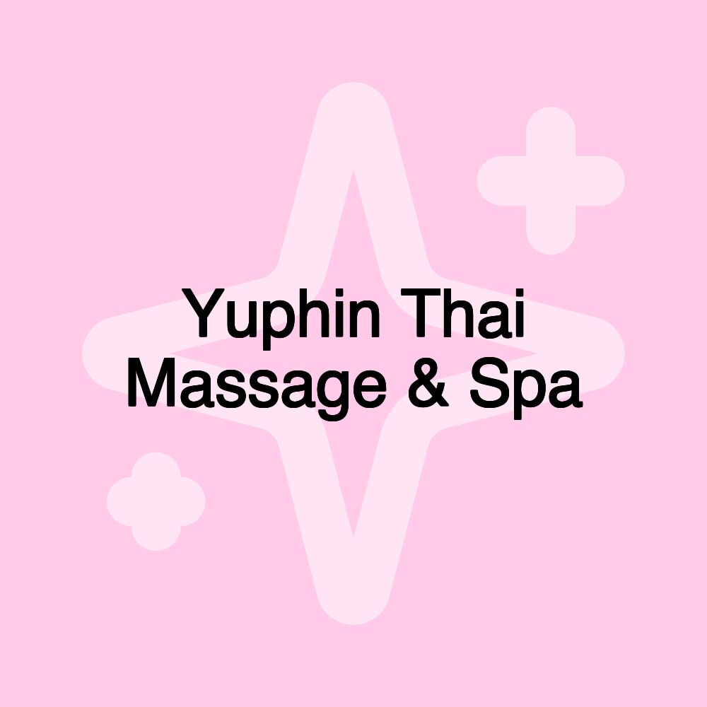 Yuphin Thai Massage & Spa