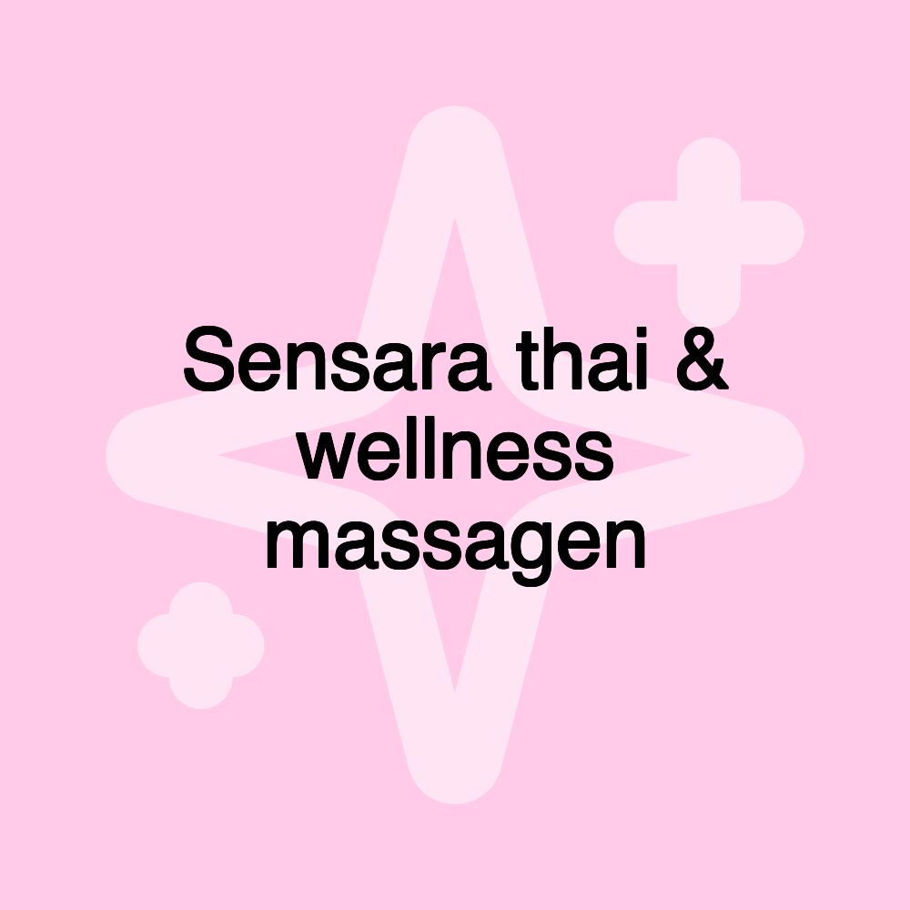 Sensara thai & wellness massagen