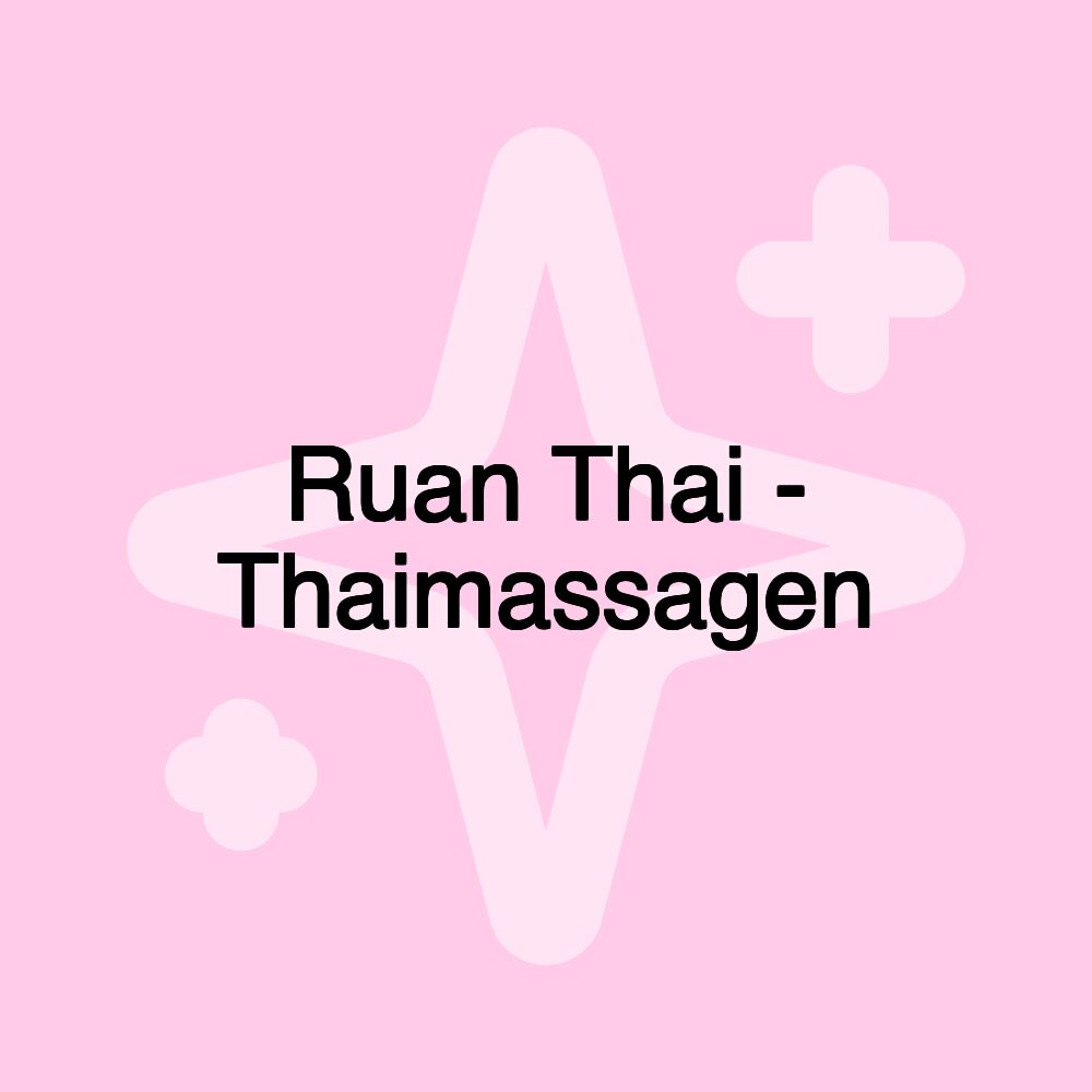 Ruan Thai - Thaimassagen