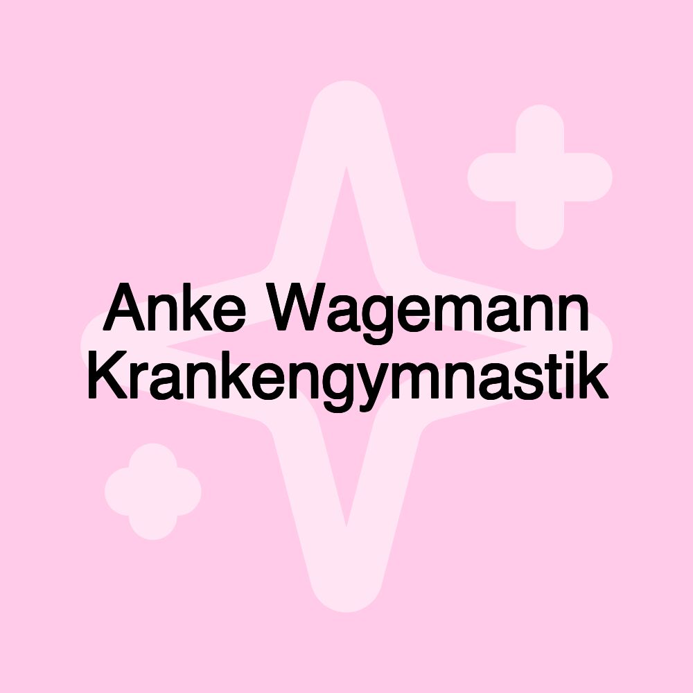 Anke Wagemann Krankengymnastik