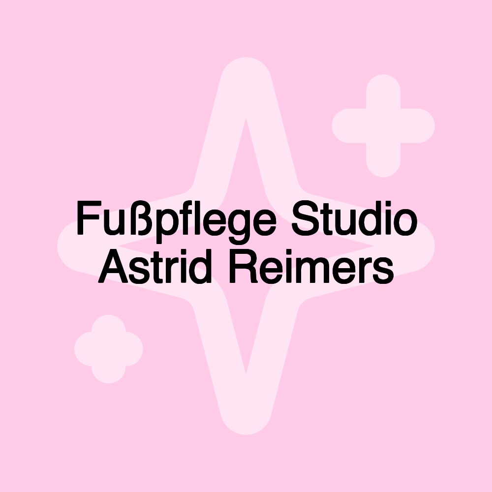 Fußpflege Studio Astrid Reimers