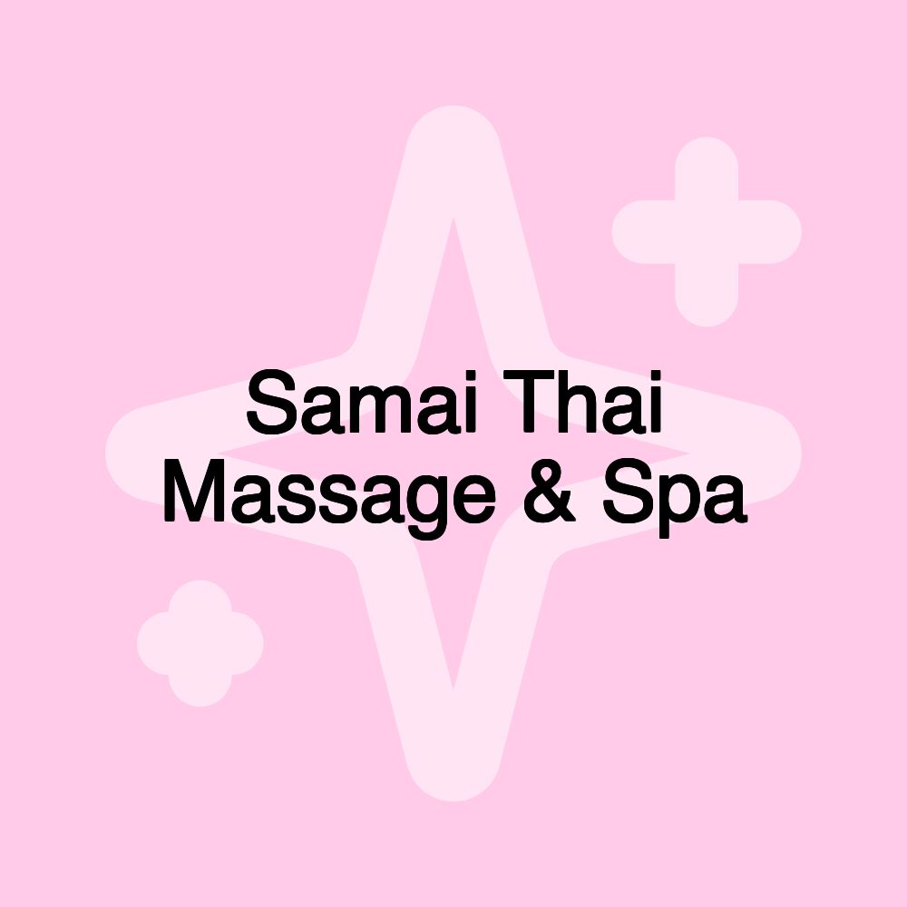 Samai Thai Massage & Spa