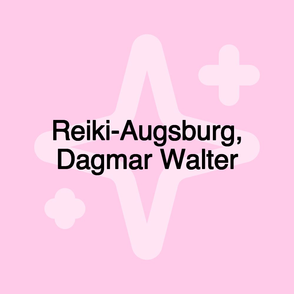 Reiki-Augsburg, Dagmar Walter