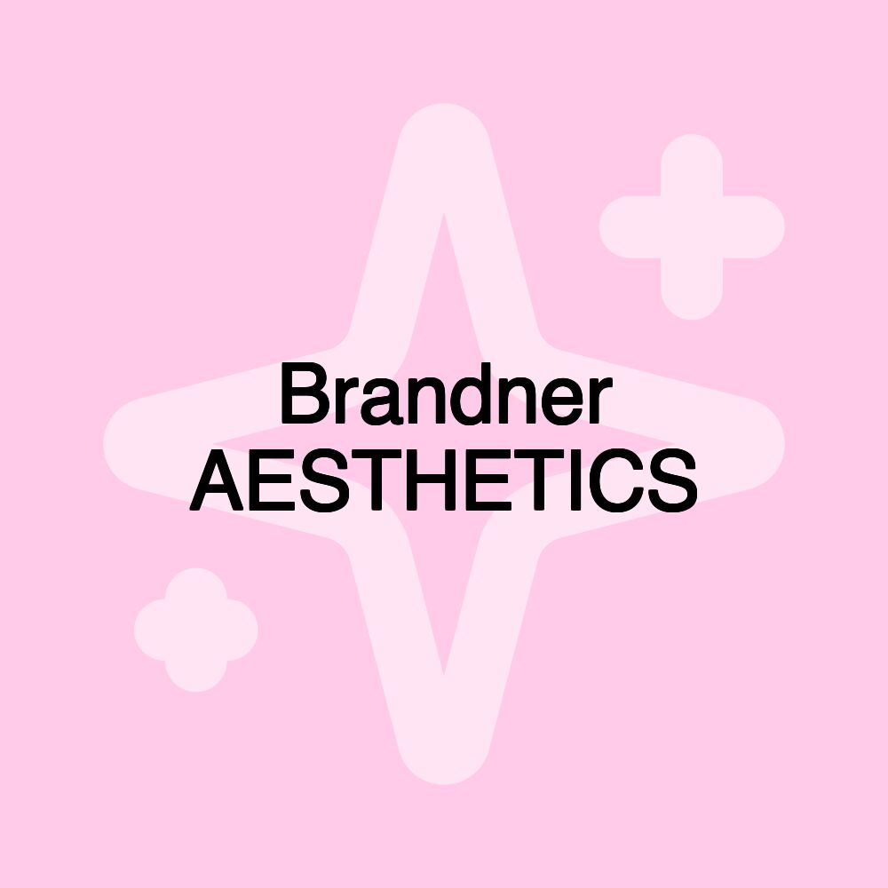 Brandner AESTHETICS