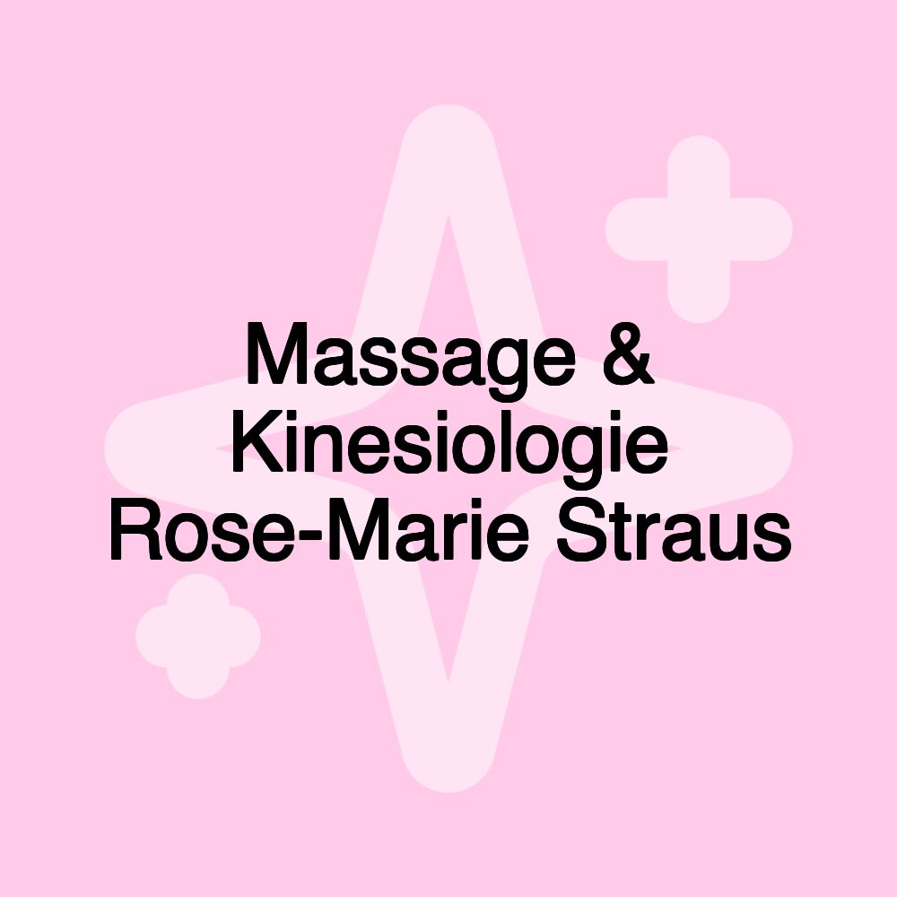 Massage & Kinesiologie Rose-Marie Straus