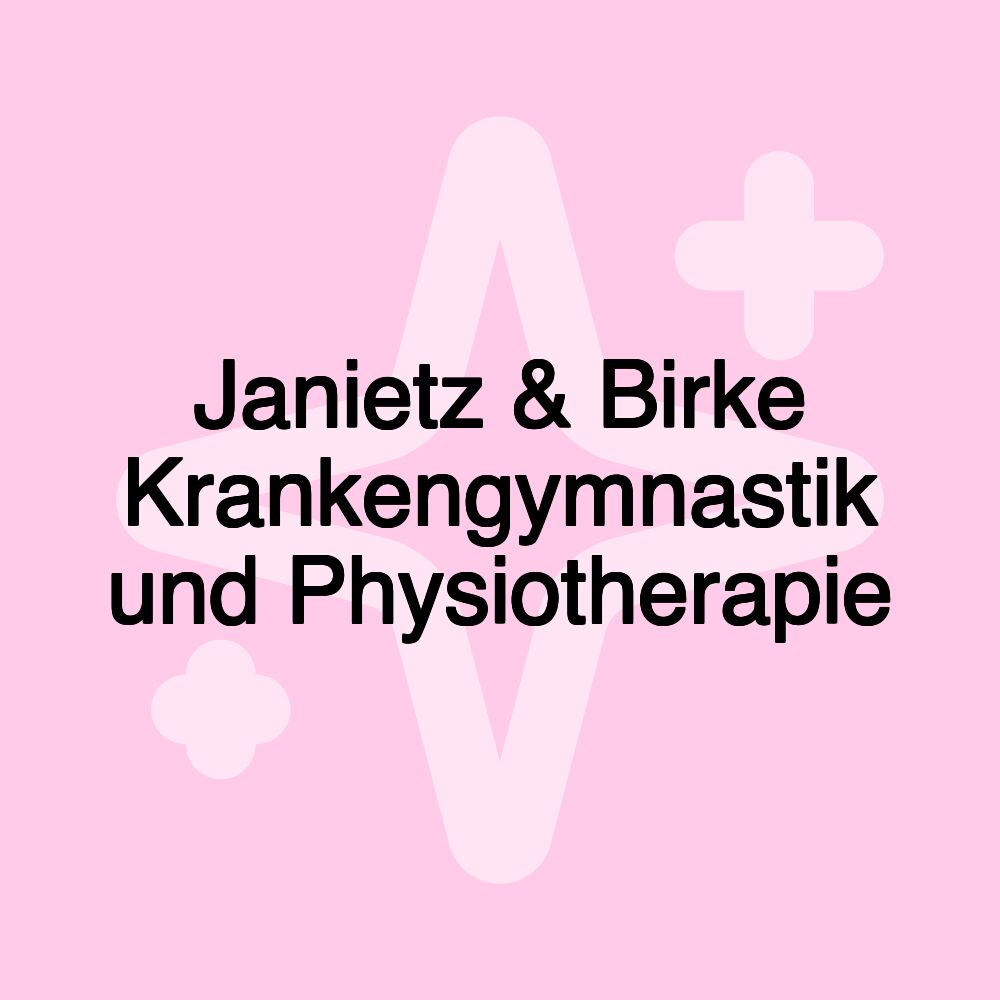 Janietz & Birke Krankengymnastik und Physiotherapie