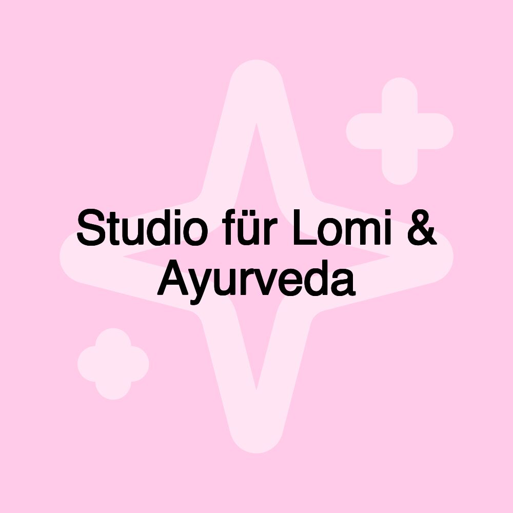 Studio für Lomi & Ayurveda