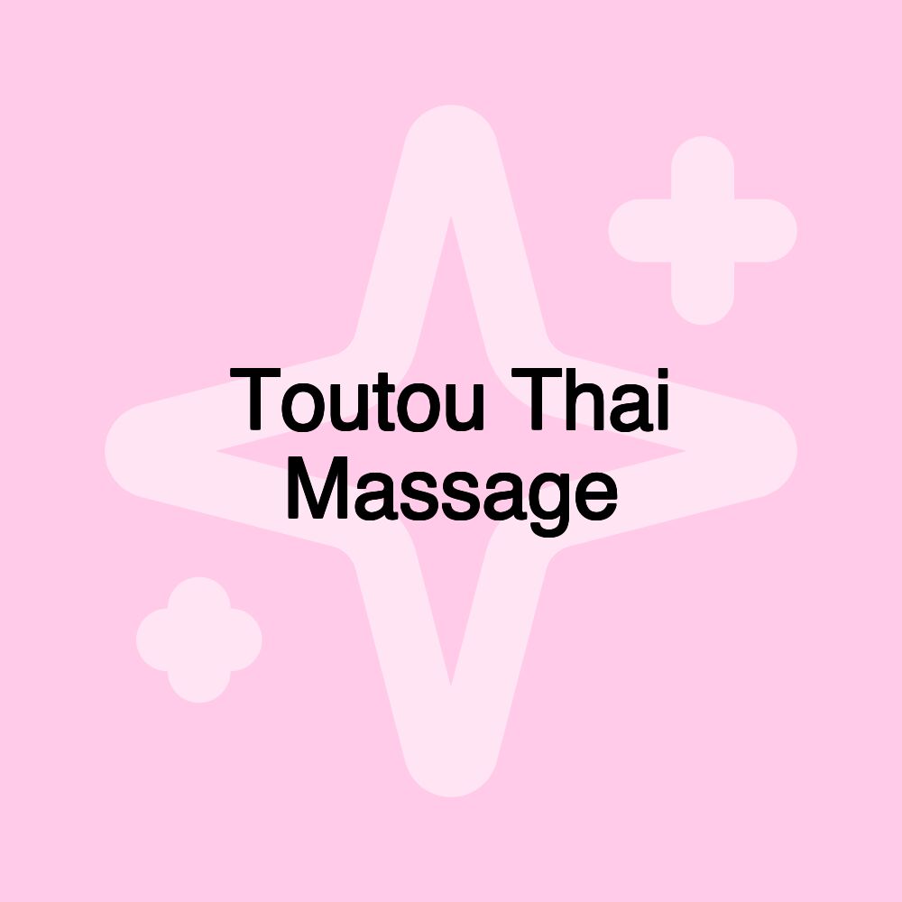 Toutou Thai Massage