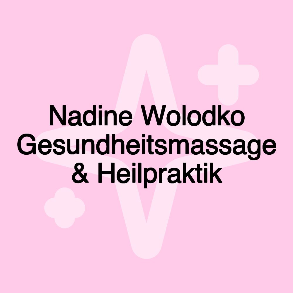 Nadine Wolodko Gesundheitsmassage & Heilpraktik