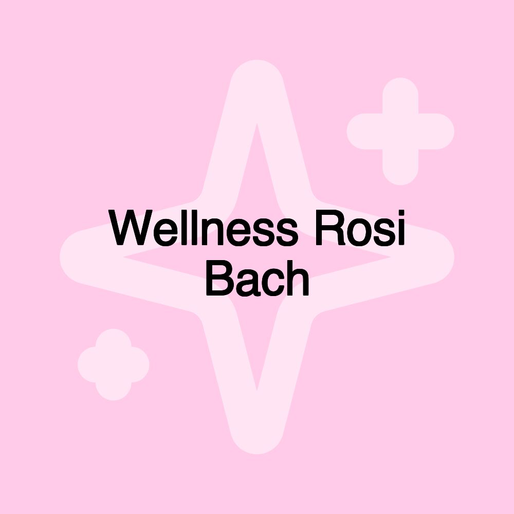 Wellness Rosi Bach