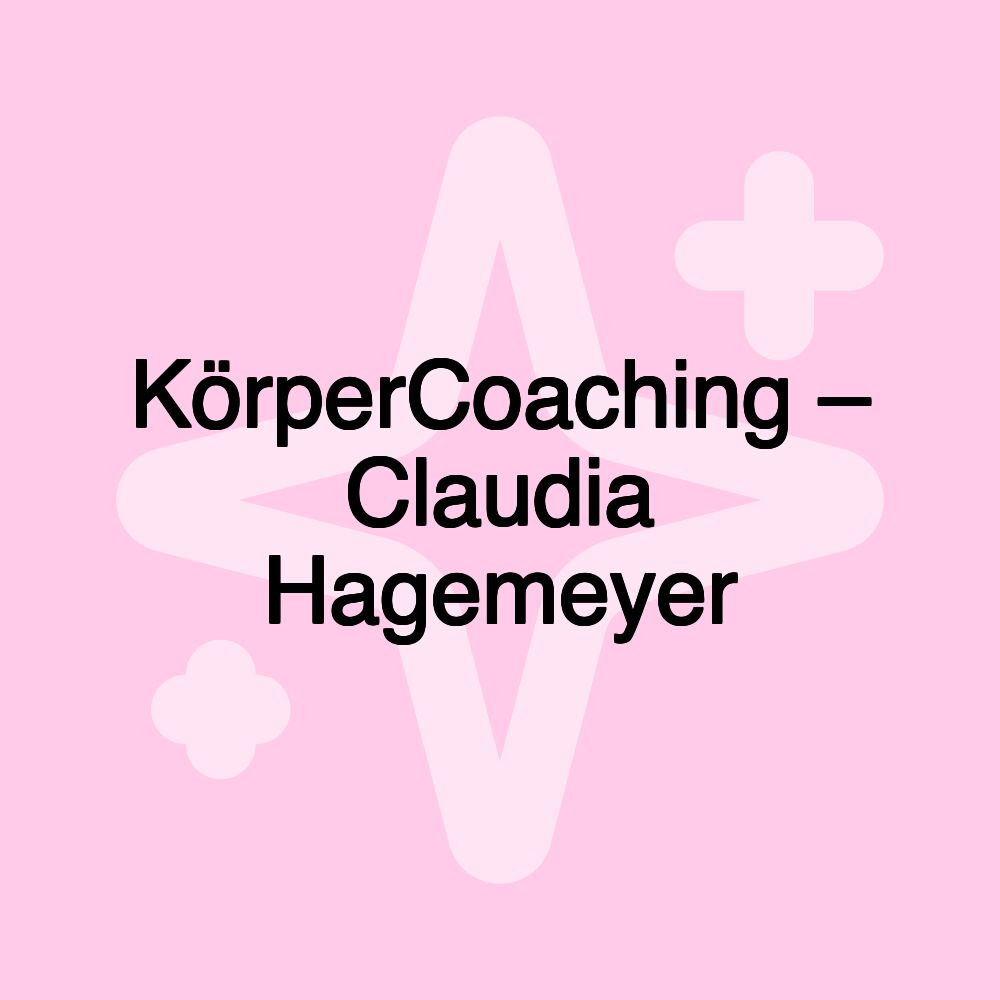 KörperCoaching – Claudia Hagemeyer