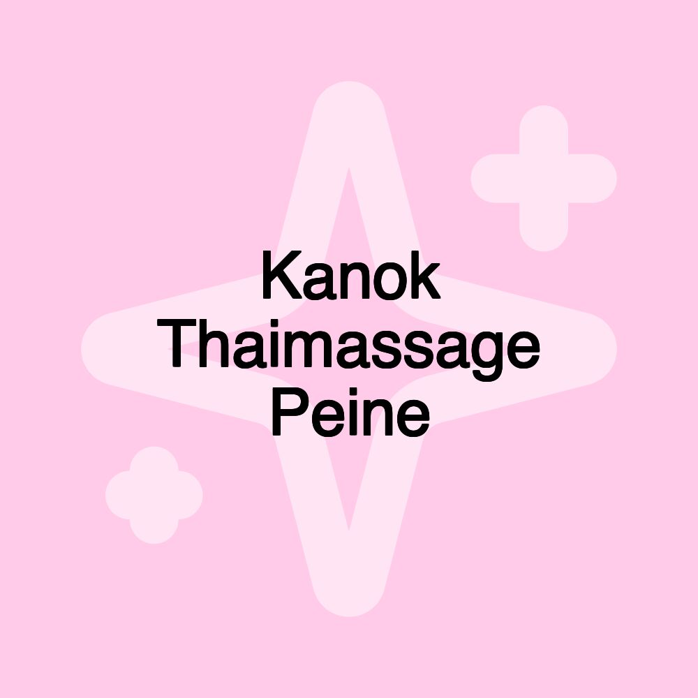 Kanok Thaimassage Peine