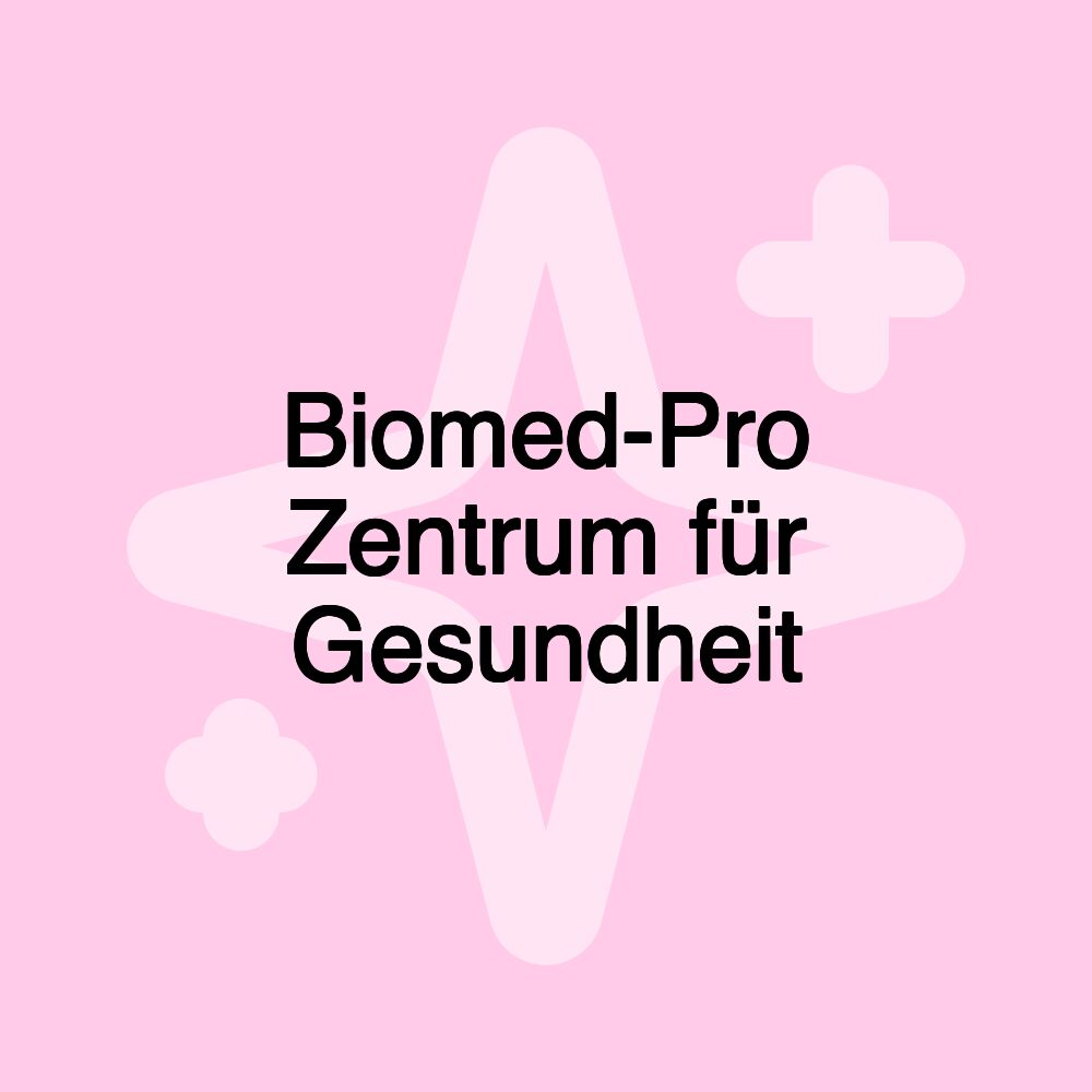 Biomed-Pro Zentrum für Gesundheit