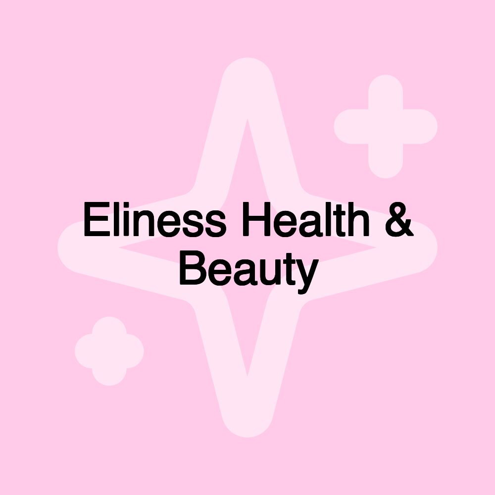 Eliness Health & Beauty