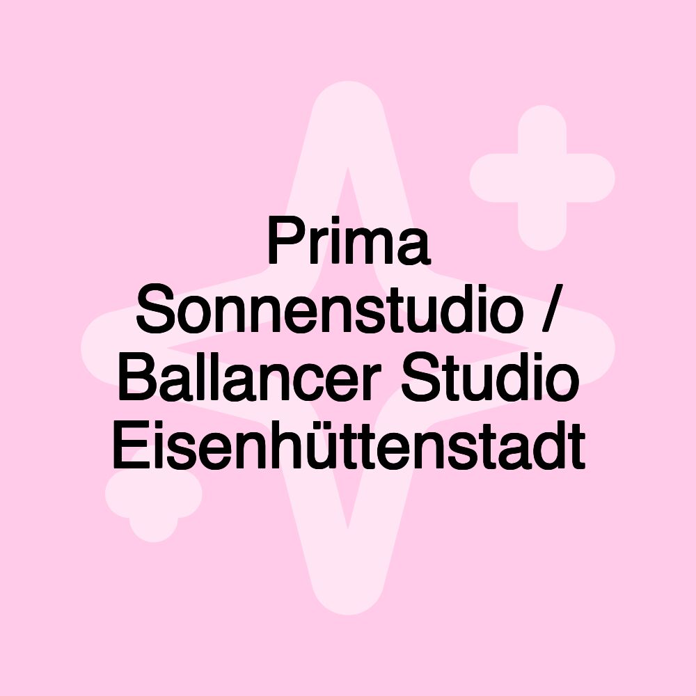 Prima Sonnenstudio / Ballancer Studio Eisenhüttenstadt