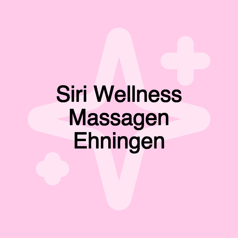 Siri Wellness Massagen Ehningen