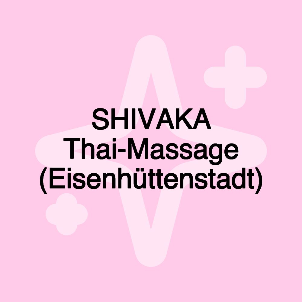 SHIVAKA Thai-Massage (Eisenhüttenstadt)