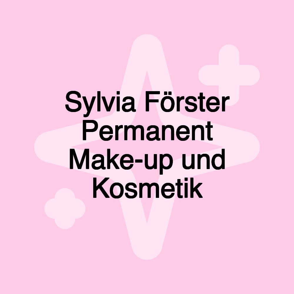 Sylvia Förster Permanent Make-up und Kosmetik