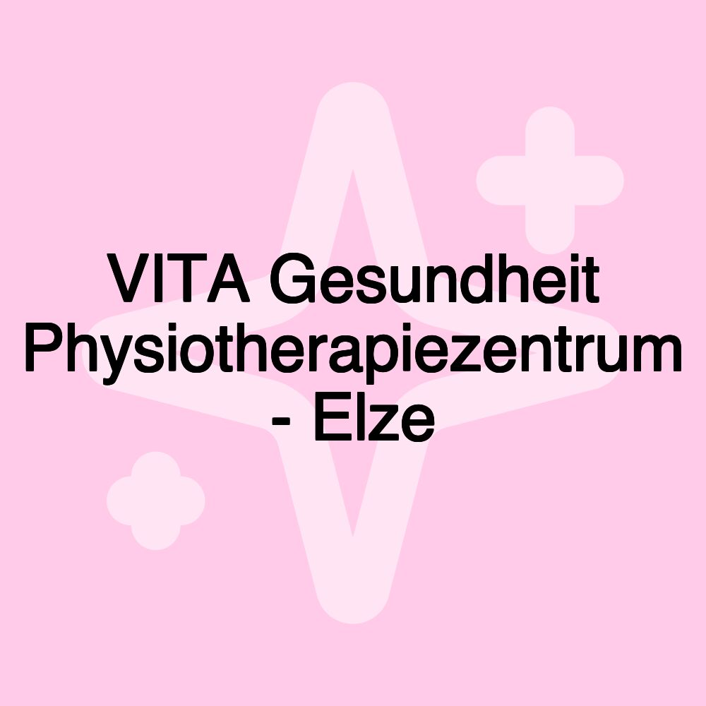 VITA Gesundheit Physiotherapiezentrum - Elze