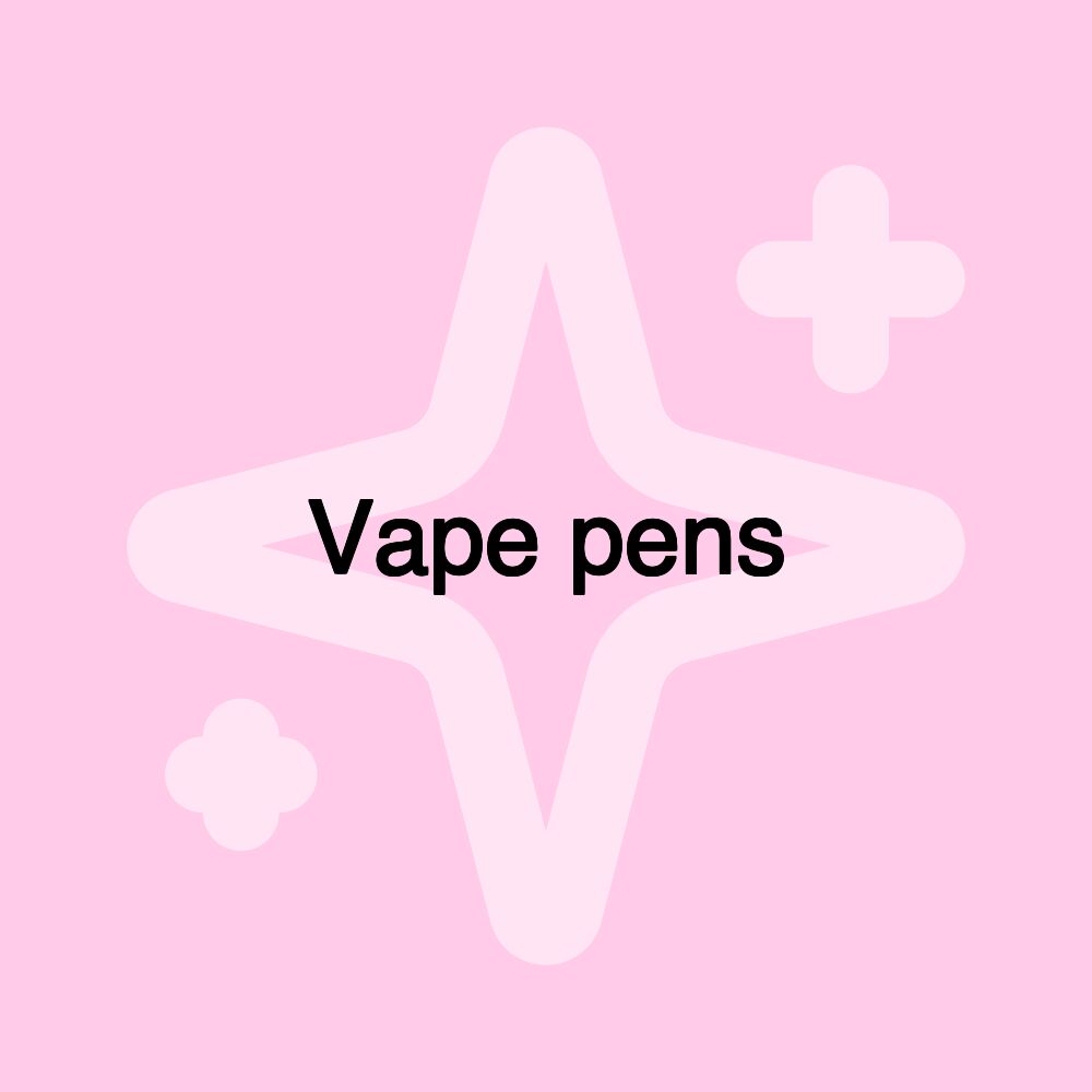 Vape pens