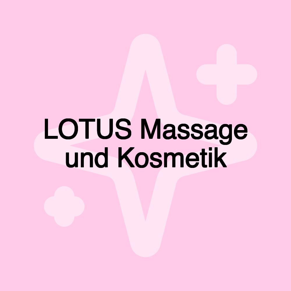 LOTUS Massage und Kosmetik