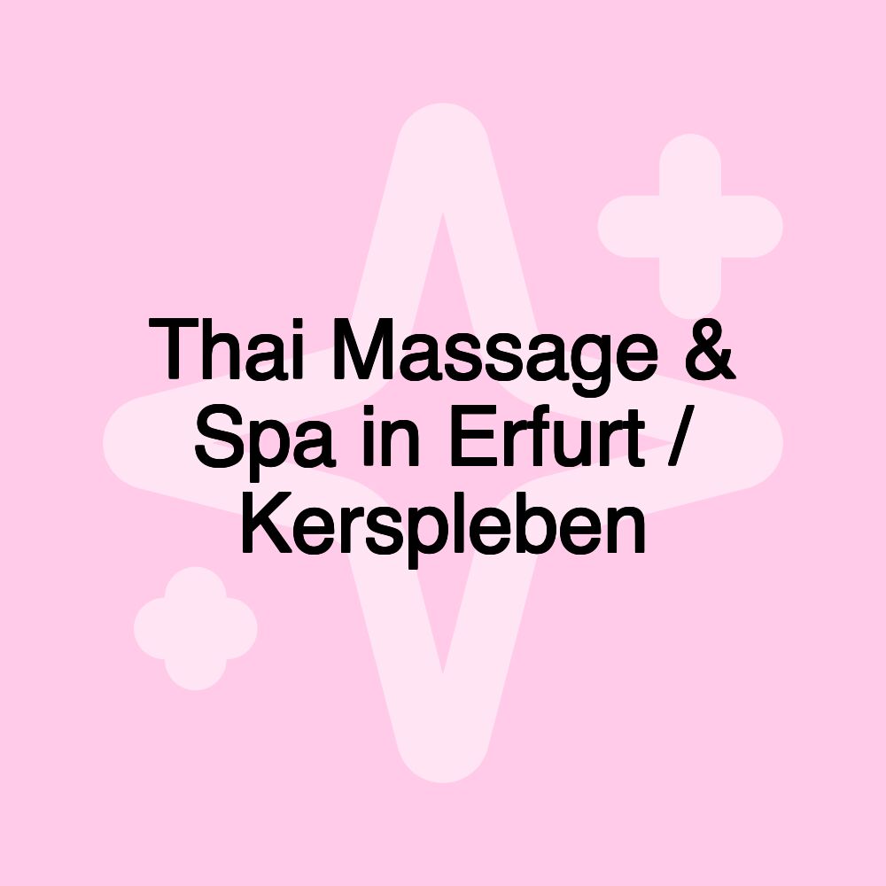 Thai Massage & Spa in Erfurt / Kerspleben