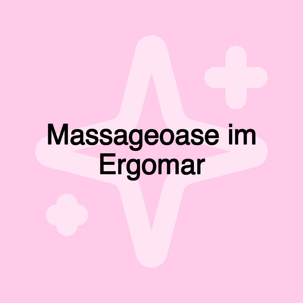 Massageoase im Ergomar