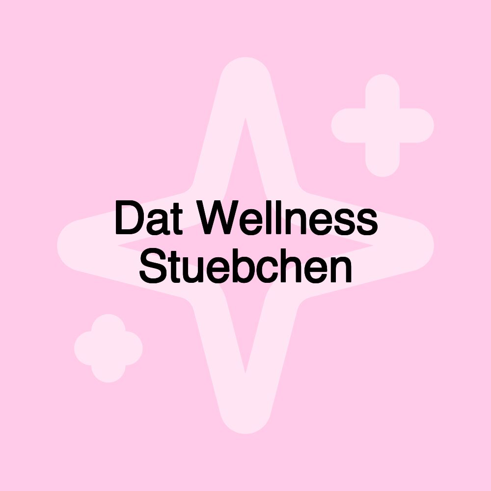 Dat Wellness Stuebchen