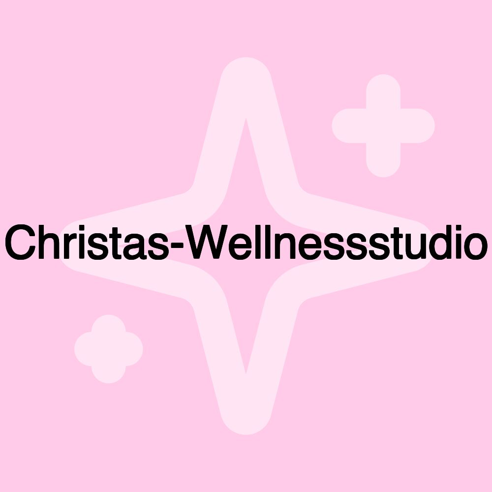 Christas-Wellnessstudio