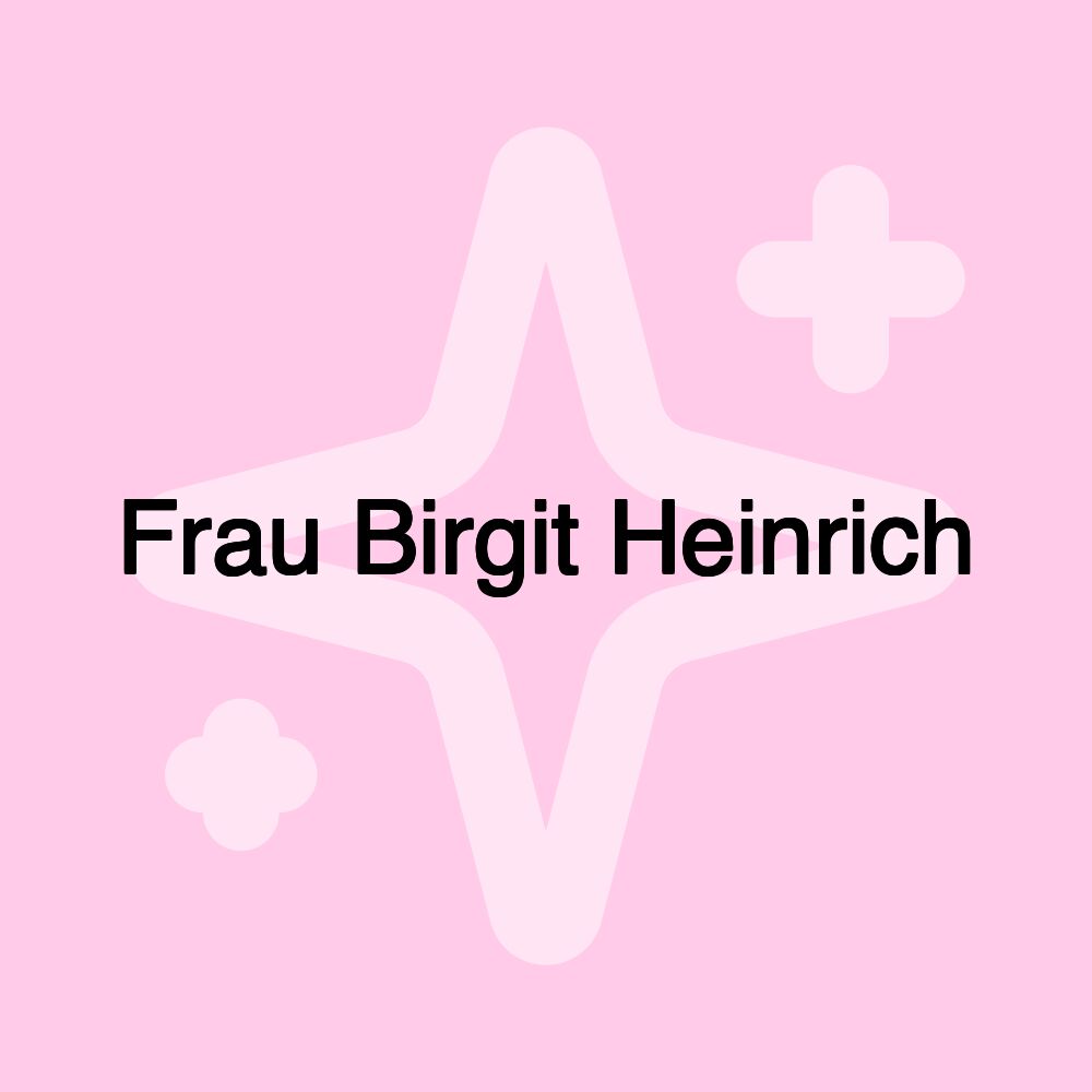 Frau Birgit Heinrich