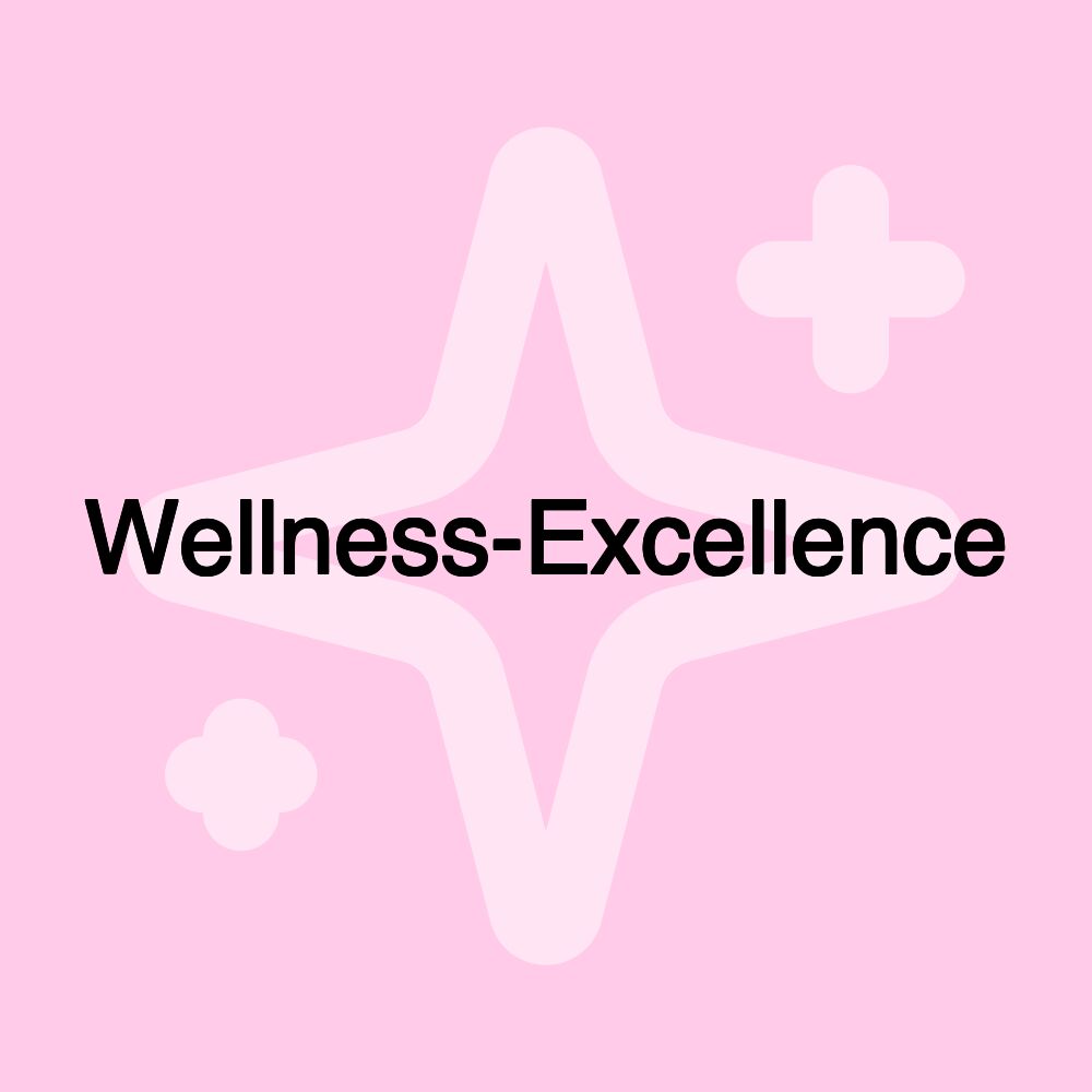 Wellness-Excellence