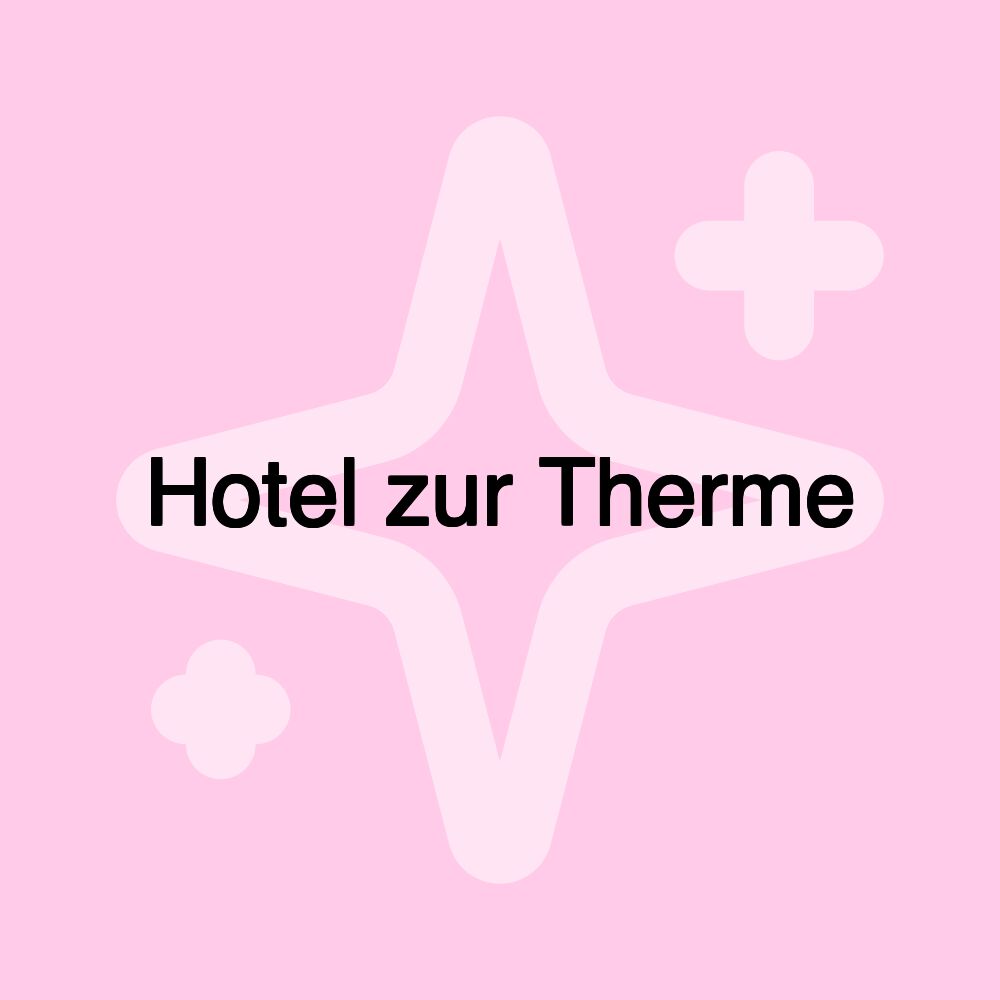 Hotel zur Therme