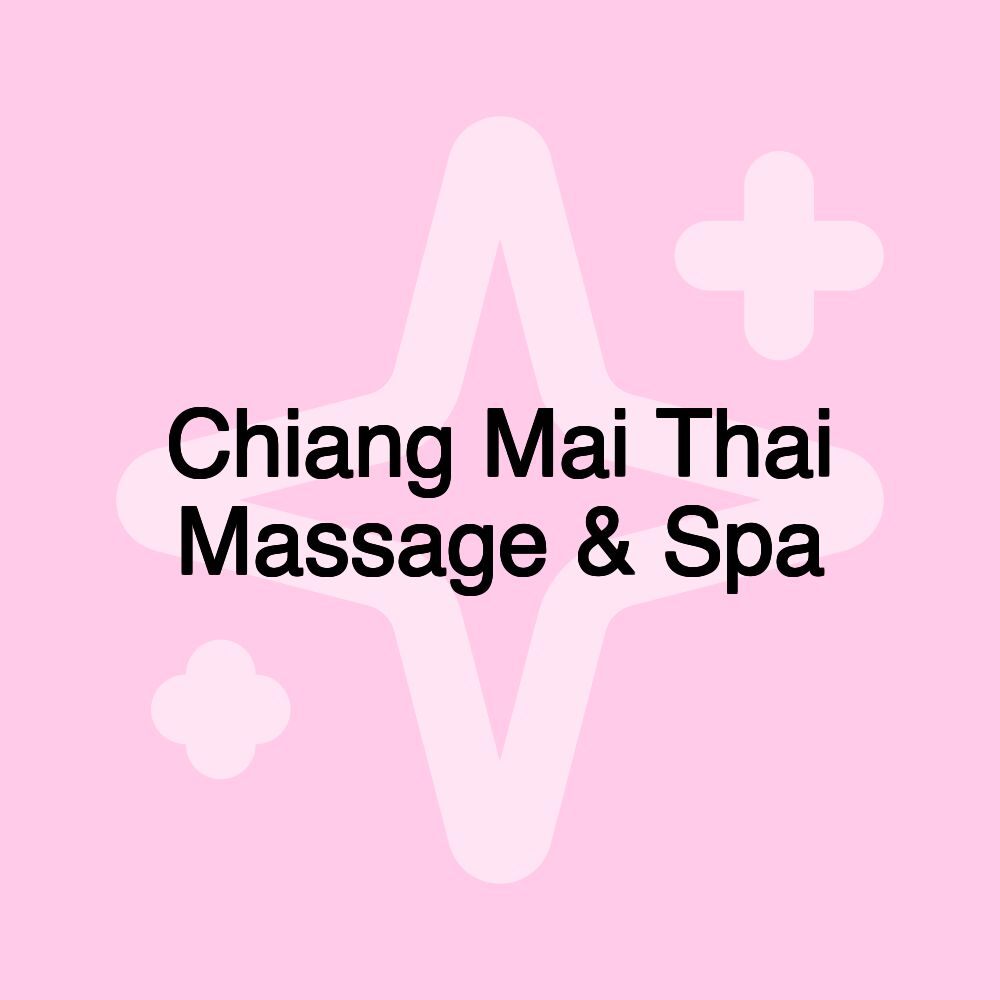 Chiang Mai Thai Massage & Spa