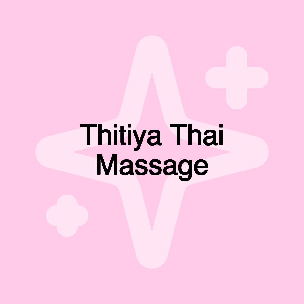 Thitiya Thai Massage