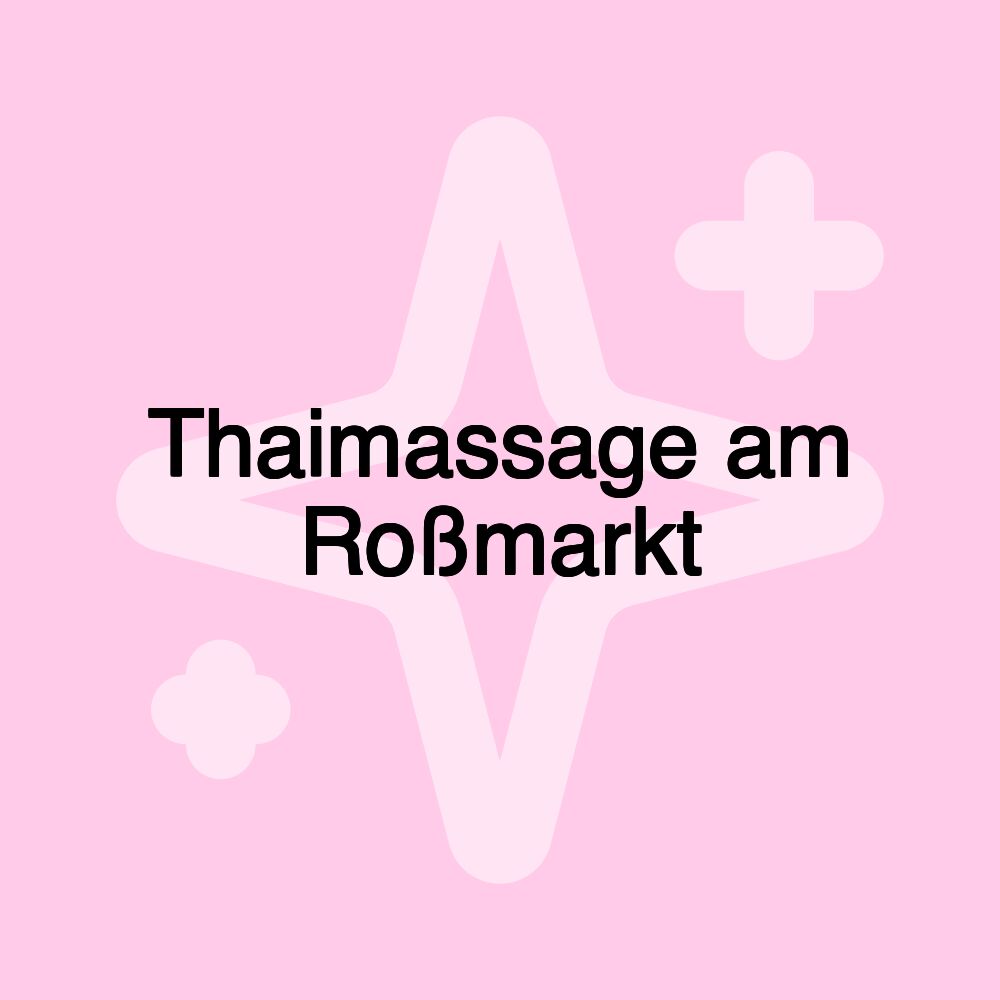 Thaimassage am Roßmarkt