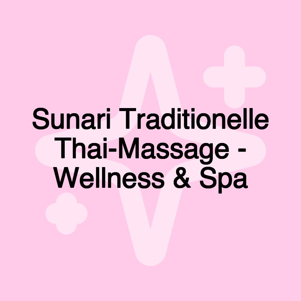 Sunari Traditionelle Thai-Massage - Wellness & Spa