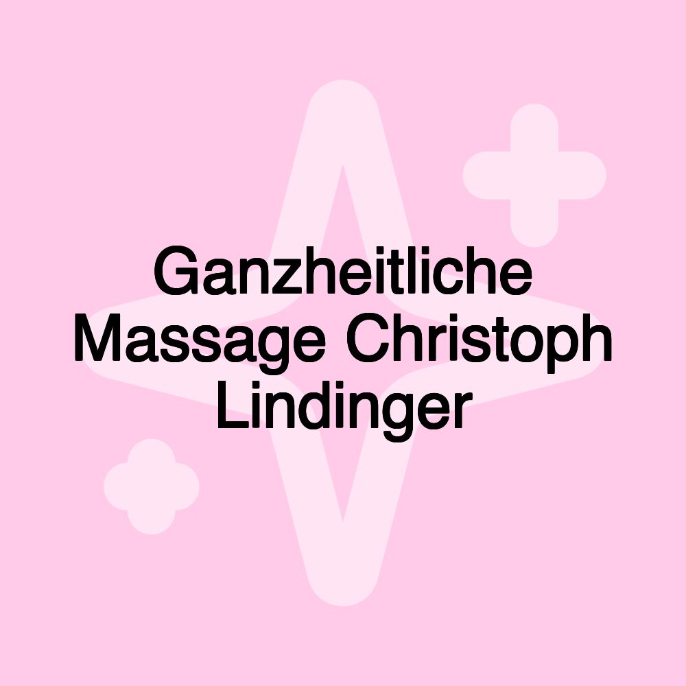 Ganzheitliche Massage Christoph Lindinger