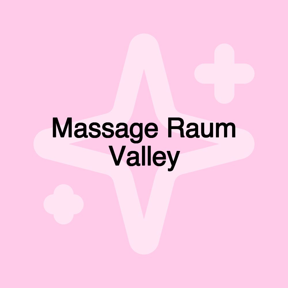 Massage Raum Valley