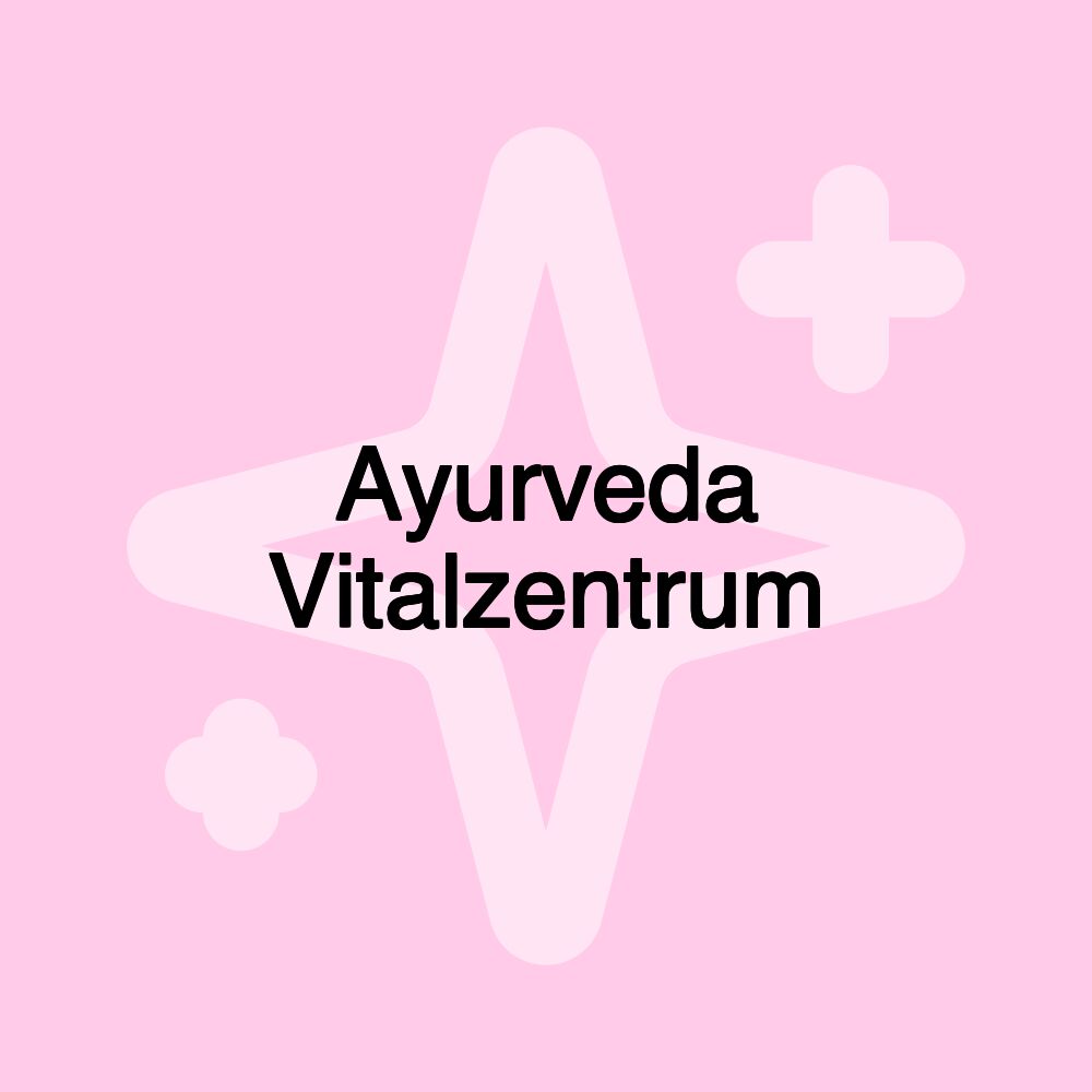 Ayurveda Vitalzentrum