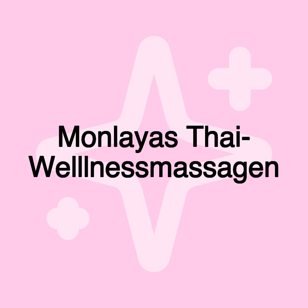 Monlayas Thai- Welllnessmassagen