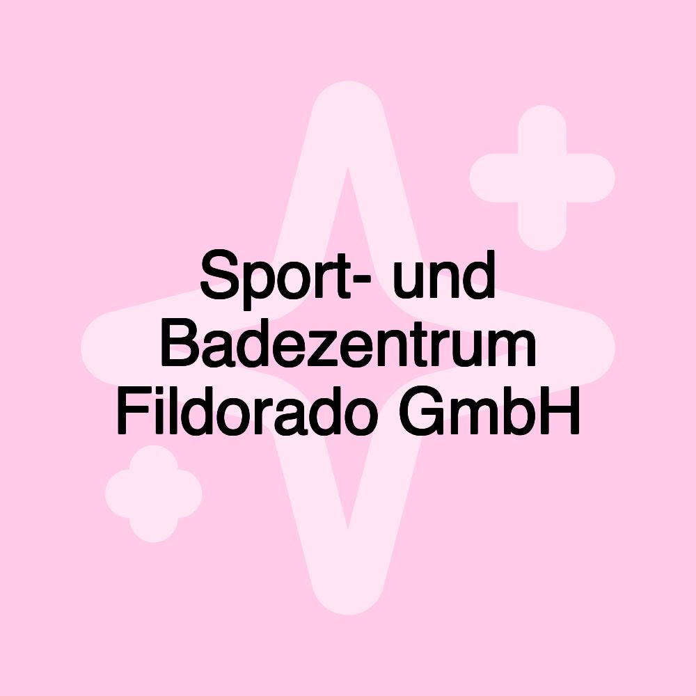 Sport- und Badezentrum Fildorado GmbH