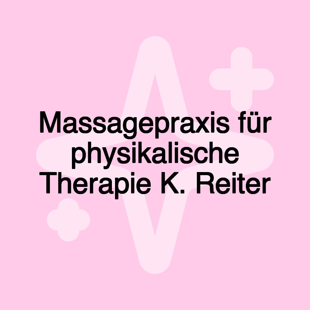 Massagepraxis für physikalische Therapie K. Reiter